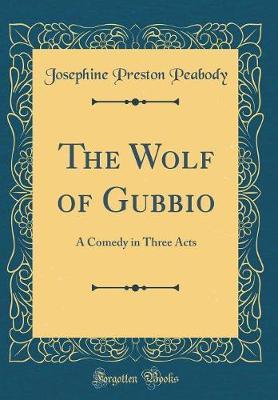 The Wolf of Gubbio by Josephine Preston Peabody image