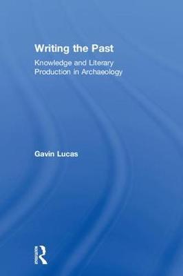 Writing the Past by Gavin Lucas image