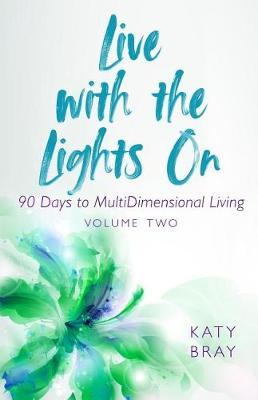Live with the Lights On by Katy Bray image