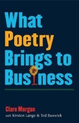 What Poetry Brings to Business by Clare Morgan image