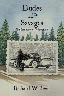 Dudes and Savages by Richard W. Bevis image