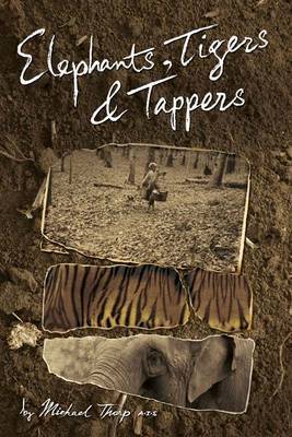 Elephants, Tigers and Tappers by Michael Thorp image