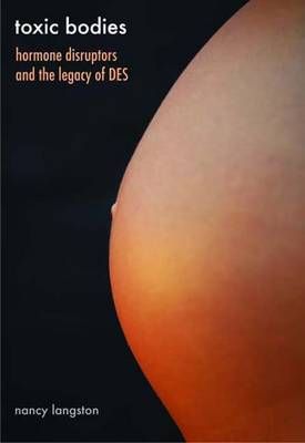 Toxic Bodies by Nancy Langston image