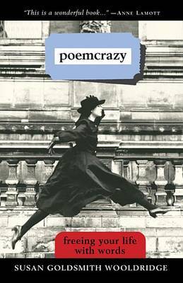 Poemcrazy by Susan G. Wooldridge