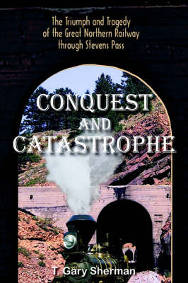 Conquest and Catastrophe by T. Gary Sherman image