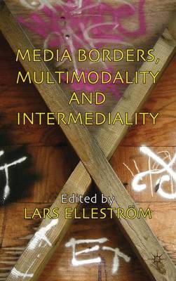 Media Borders, Multimodality and Intermediality image