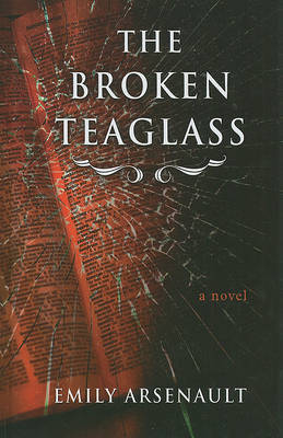 The Broken Teaglass by Emily Arsenault image