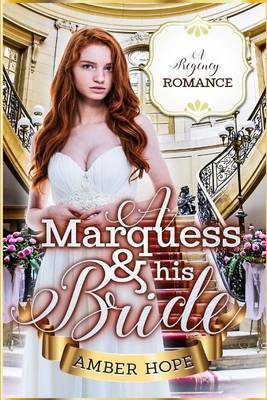 A Marquess and His Bride on Paperback by Amber Hope