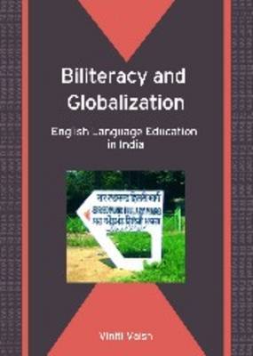 Biliteracy and Globalization by Viniti Vaish image