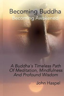 Becoming Buddha by John Haspel image