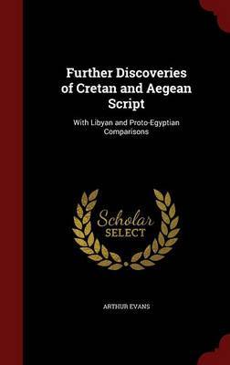 Further Discoveries of Cretan and Aegean Script by Arthur Evans image