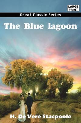 The Blue Lagoon by Henry de Vere Stacpoole image