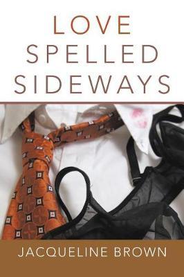 Love Spelled Sideways by Jacqueline Brown image