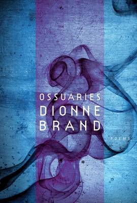 Ossuaries by Dionne Brand image
