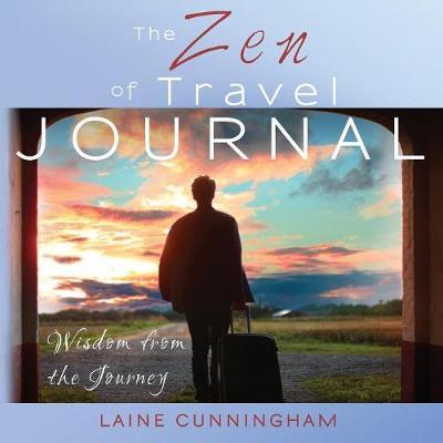 The Zen of Travel Journal by Laine Cunningham image