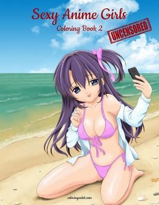 Sexy Anime Girls Uncensored Coloring Book for Grown-Ups 2 image