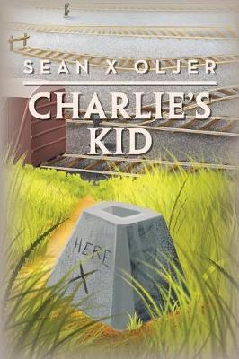 Charlie's Kid by Sean X Oljer