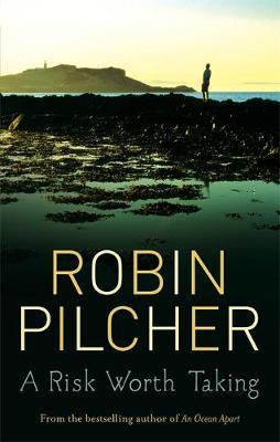 A Risk Worth Taking by Robin Pilcher image