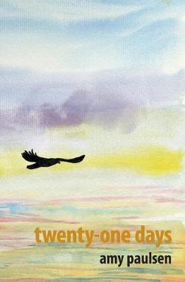 Twenty-One Days by Amy Paulsen image