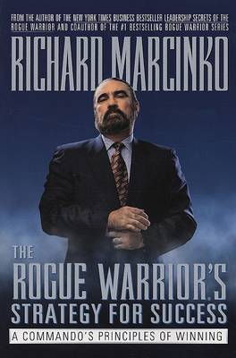 The Rogue Warrior's Strategy for Success by Richard Marcinko image