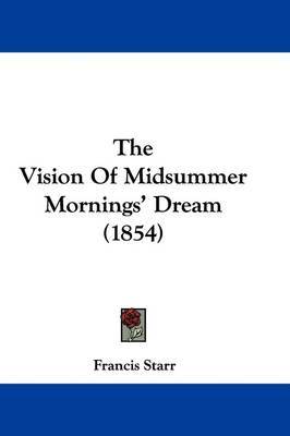 The Vision Of Midsummer Mornings' Dream (1854) by Francis Starr image