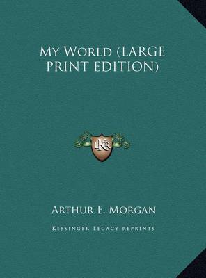 My World by Arthur E. Morgan image