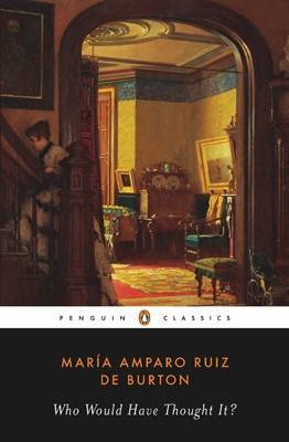 Who Would Have Thought It? by Maria Amparo Ruiz de Burton image
