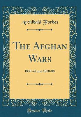 The Afghan Wars by Archibald Forbes image