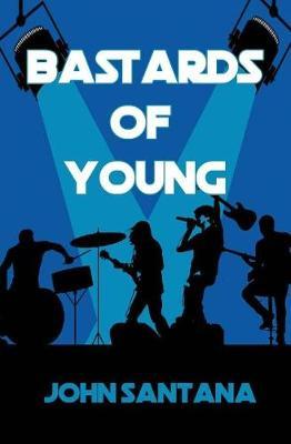 Bastards of Young by John Santana image