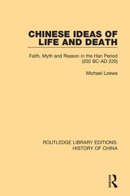Chinese Ideas of Life and Death by Michael Loewe image