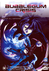 Bubblegum Crisis Tokyo:6 on DVD Bubblegum Crisis Tokyo:6 on DVD