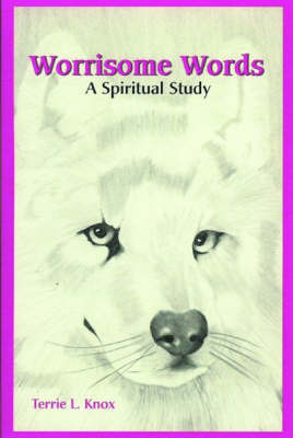 Worrisome Words: A Spiritual Study by Terrie L. Knox image
