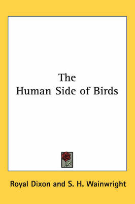 The Human Side of Birds by Royal Dixon image