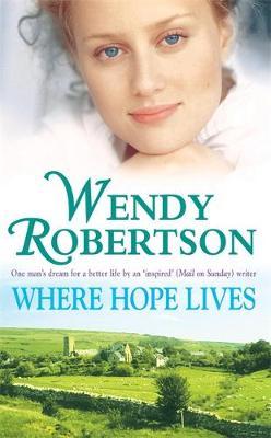 Where Hope Lives by Wendy Robertson image