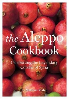 The Aleppo Cookbook by Marlene Matar image