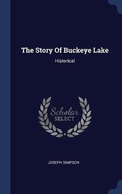 The Story of Buckeye Lake by Joseph Simpson image