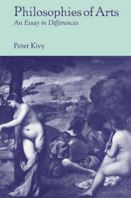 Philosophies of Arts by Peter Kivy image