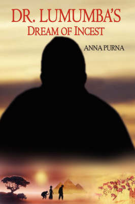 Dr. Lumumba's Dream of Incest by Anna Purna image