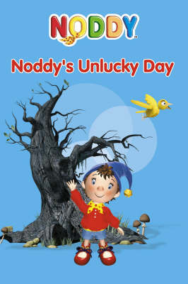 Noddy's Unlucky Day by Enid Blyton image