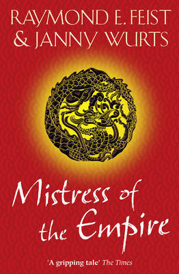 Mistress of the Empire (Empire Trilogy #3) by Raymond E Feist image