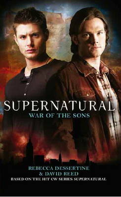 Supernatural: War of the Sons by Rebecca Dessertine