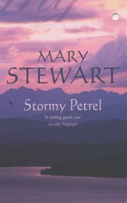 Stormy Petrel by Mary Stewart