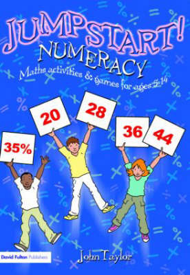 Jumpstart! Numeracy: Maths Activities and Games for Ages 5-14: Jumpstart! by John Taylor image