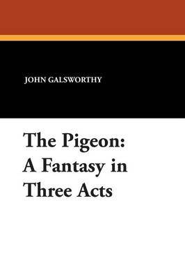 The Pigeon by John Sir Galsworthy image