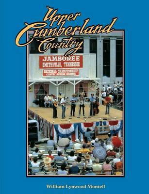 Upper Cumberland Country by William Lynwood Montell image