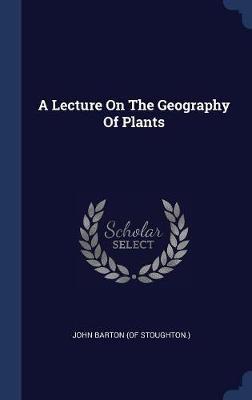 A Lecture on the Geography of Plants image