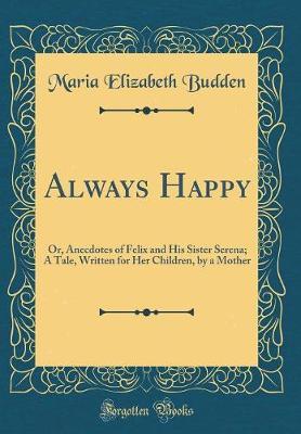 Always Happy by Maria Elizabeth Budden image