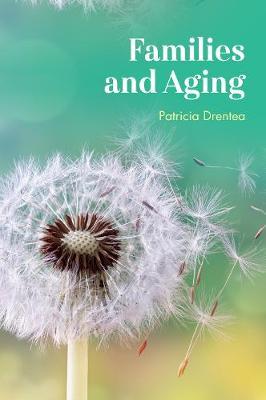 Families and Aging by Patricia Drentea image
