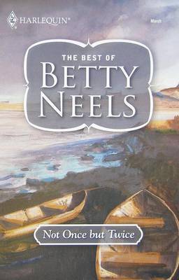 Not Once But Twice by Betty Neels image