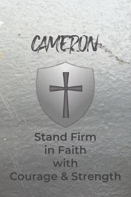 Cameron Stand Firm in Faith with Courage & Strength by Courageous Faith Press image
